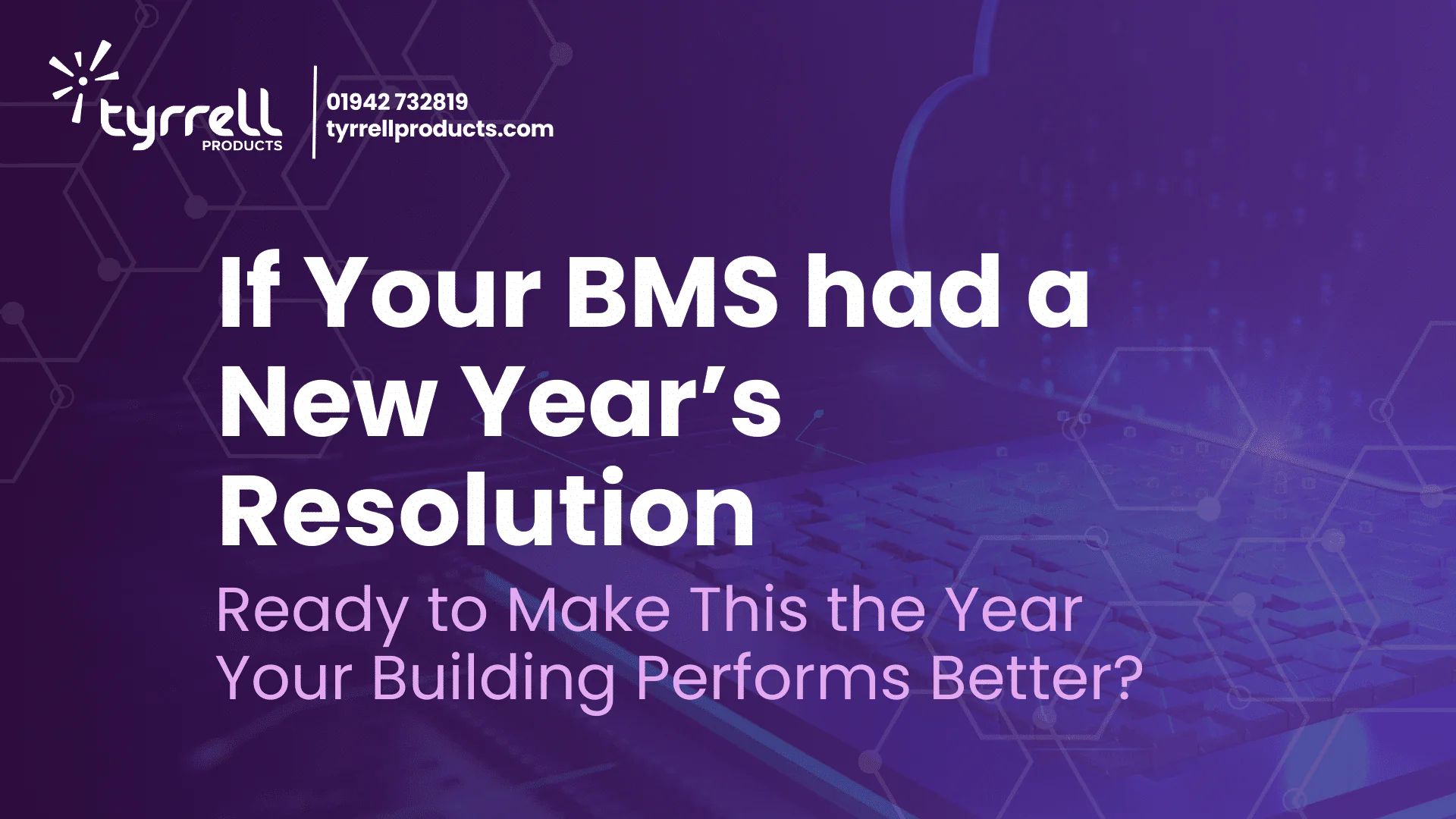 If your BMS had a new year’s resolution…